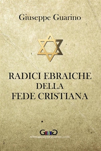 Radici ebraiche della fede cristiana - Librerie.coop Radici ebraiche della fede cristiana - Librerie.coop