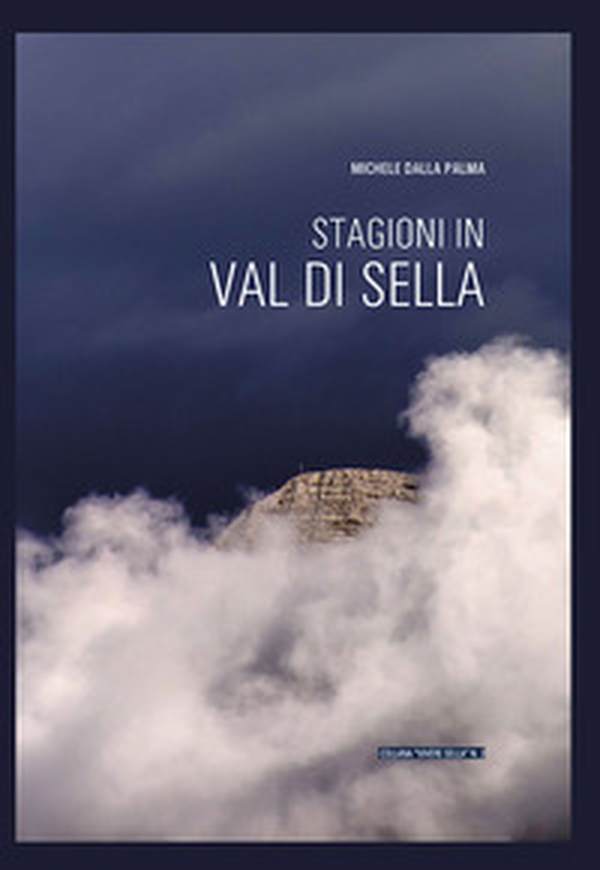 Stagioni in Val di Sella - Librerie.coop Stagioni in Val di Sella - Librerie.coop