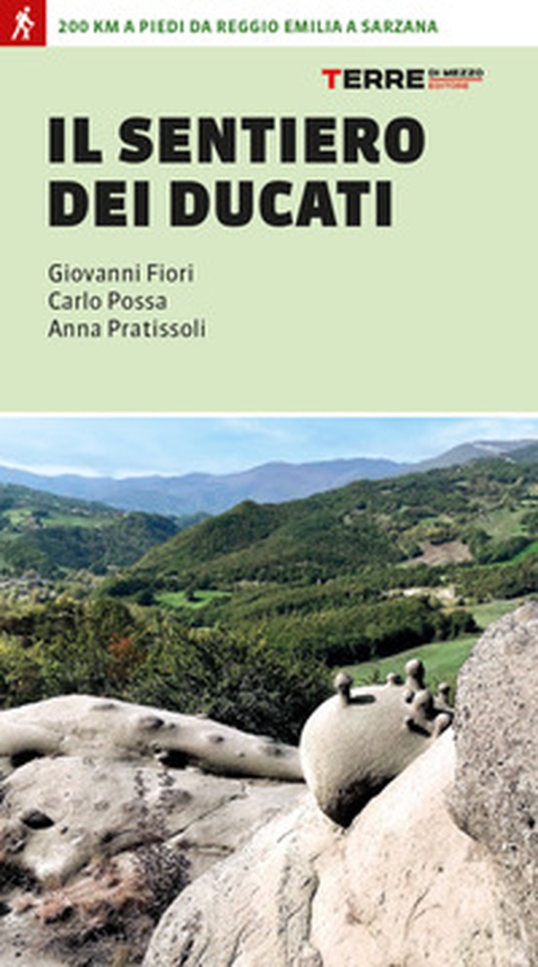 Il sentiero dei Ducati. 200 km a piedi da Reggio Emilia a Sarzana - Librerie.coop Il sentiero dei Ducati. 200 km a piedi da Reggio Emilia a Sarzana - Librerie.coop