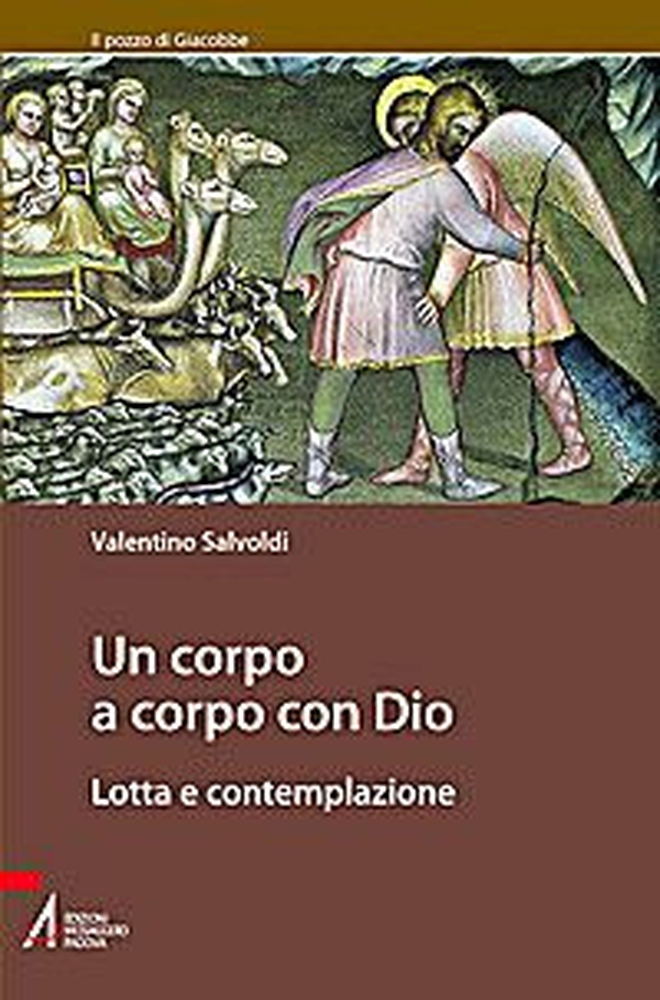 Un corpo a corpo con Dio. Lotta e contemplazione - Librerie.coop Un corpo a corpo con Dio. Lotta e contemplazione - Librerie.coop