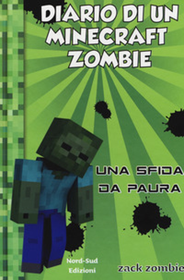 Diario di un Minecraft Zombie - Vol. 1 - Librerie.coop Diario di un Minecraft Zombie - Vol. 1 - Librerie.coop