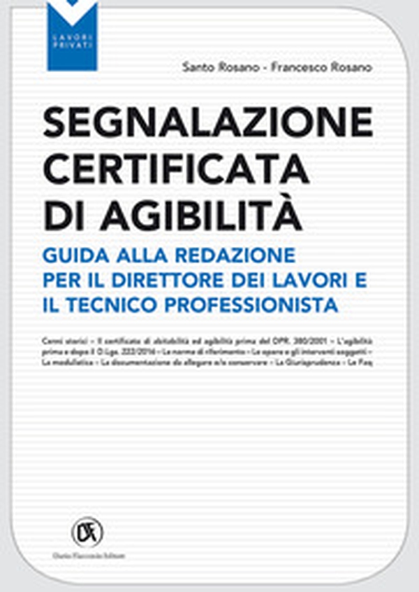 Segnalazione certificata agibilità. Guida alla redazione per il direttore dei lavori e il tecnico professionista - Librerie.coop Segnalazione certificata agibilità. Guida alla redazione per il direttore dei lavori e il tecnico professionista - Librerie.coop