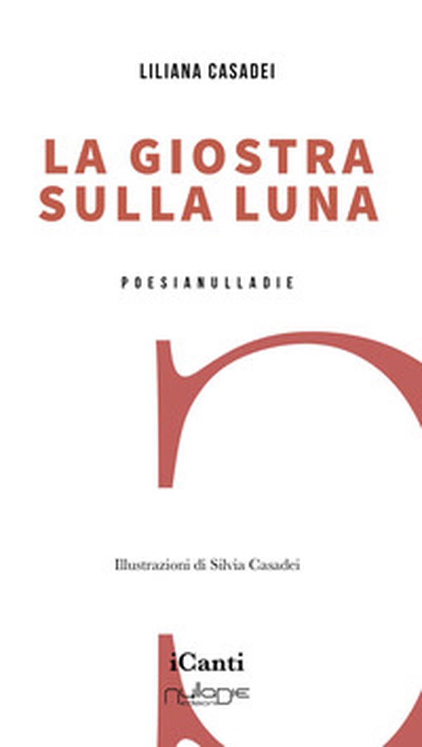 La giostra sulla luna - Librerie.coop La giostra sulla luna - Librerie.coop