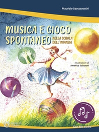Musica e gioco spontaneo nella scuola dell'infanzia - Librerie.coop