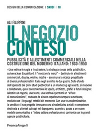 Il negozio conteso. Pubblicità e allestimenti commerciali nella costruzione del Moderno italiano: 1930-1950 - Librerie.coop