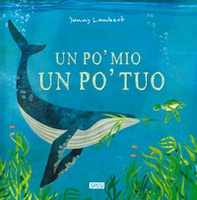 Un po' mio, un po' tuo - Librerie.coop Un po' mio, un po' tuo - Librerie.coop