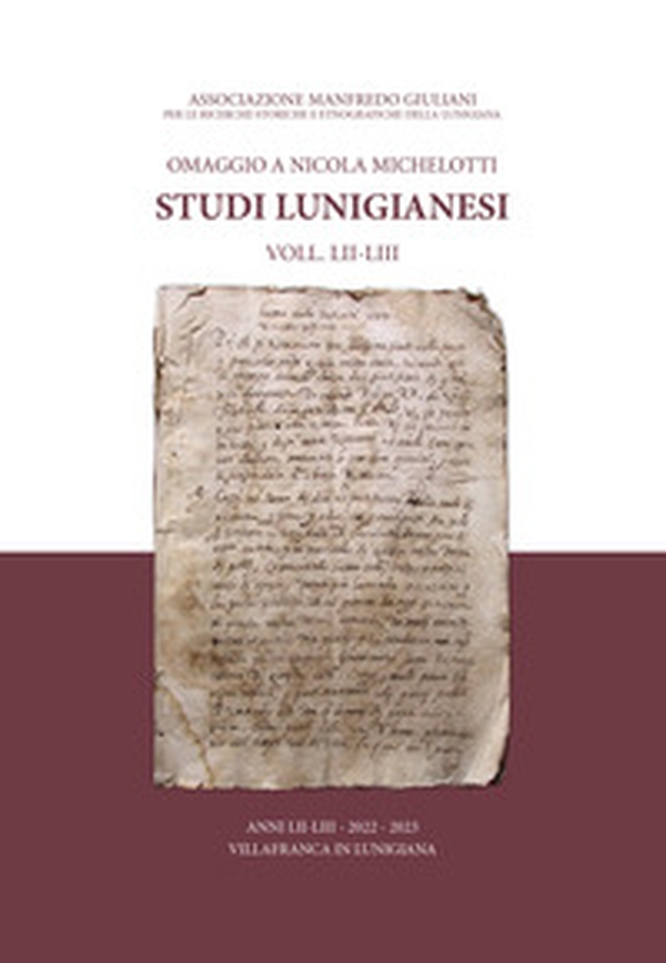 Studi lunigianesi 2022-2023 - Vol. 52-53 - Librerie.coop Studi lunigianesi 2022-2023 - Vol. 52-53 - Librerie.coop