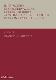 Il principio di conservazione dell'equilibrio contrattuale nel codice dei contratti pubblici - Librerie.coop