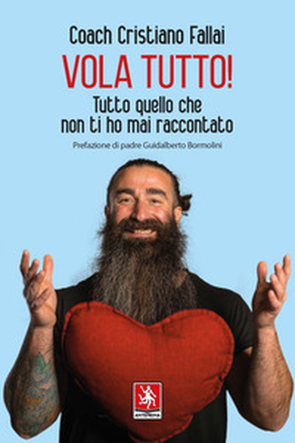 Vola tutto! Tutto quello che non ti ho mai raccontato - Librerie.coop Vola tutto! Tutto quello che non ti ho mai raccontato - Librerie.coop