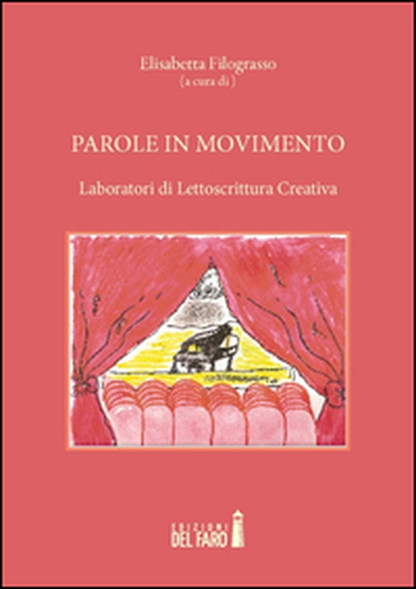 Parole in movimento. Laboratori di lettoscrittura creativa - Librerie.coop