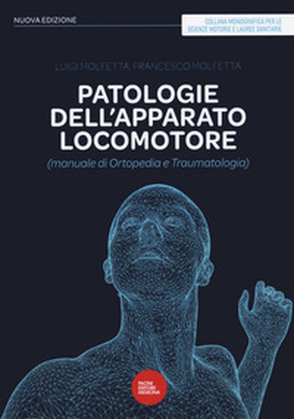 Patologie dell'apparato locomotore (manuale di ortopedia e traumatologia) - Librerie.coop Patologie dell'apparato locomotore (manuale di ortopedia e traumatologia) - Librerie.coop