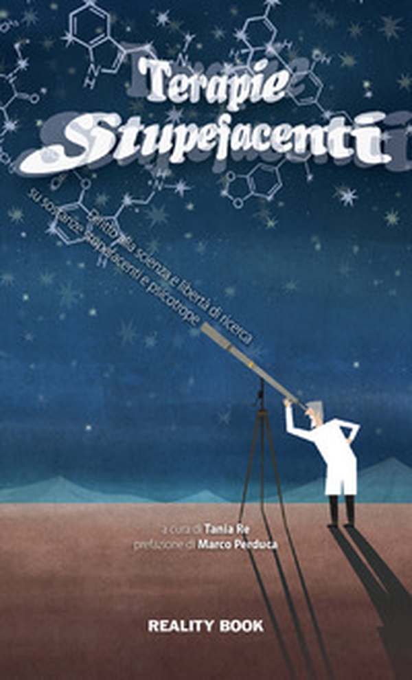 Terapie stupefacenti. Diritto alla scienza e libertà di ricerca scientifica su sostanze stupefacenti e psicotrope - Librerie.coop Terapie stupefacenti. Diritto alla scienza e libertà di ricerca scientifica su sostanze stupefacenti e psicotrope - Librerie.coop