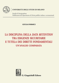 La disciplina della data retention tra esigenze securitarie e tutela dei diritti fondamentali - e-Book - Librerie.coop La disciplina della data retention tra esigenze securitarie e tutela dei diritti fondamentali - e-Book - Librerie.coop