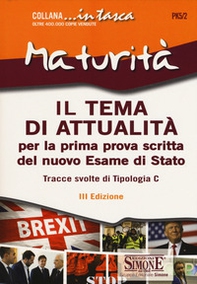 Il tema di attualità. Per la prima prova scritta del nuovo Esame di Stato. Tracce svolte di Tipologia C - Librerie.coop