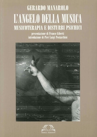 L'angelo della musica. Musicoterapia e disturbi psichici - Librerie.coop L'angelo della musica. Musicoterapia e disturbi psichici - Librerie.coop