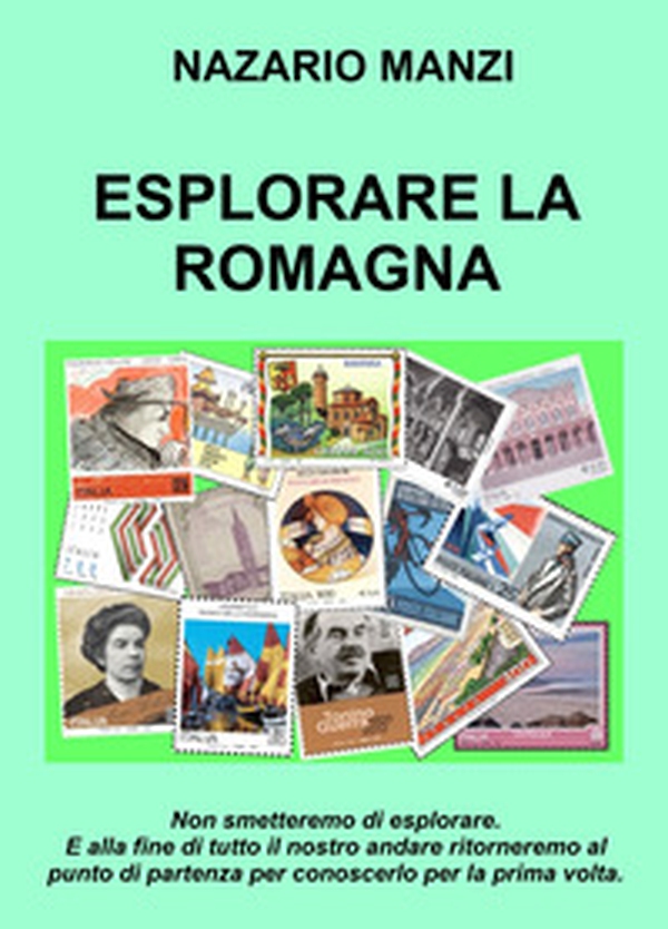 Esplorare la Romagna. Visitare le città della Romagna - Librerie.coop Esplorare la Romagna. Visitare le città della Romagna - Librerie.coop