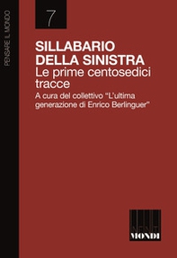 Sillabario della sinistra. Le prime centosedici tracce - Librerie.coop