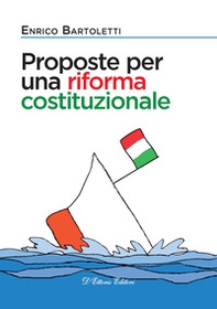 Proposte per una riforma costituzionale - Librerie.coop
