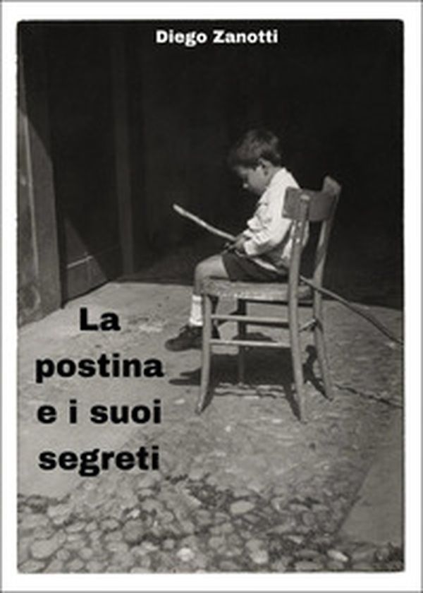 La postina e i suoi segreti - Librerie.coop La postina e i suoi segreti - Librerie.coop