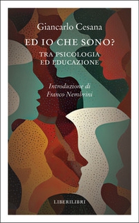 Ed io che sono? Tra psicologia ed educazione - Librerie.coop