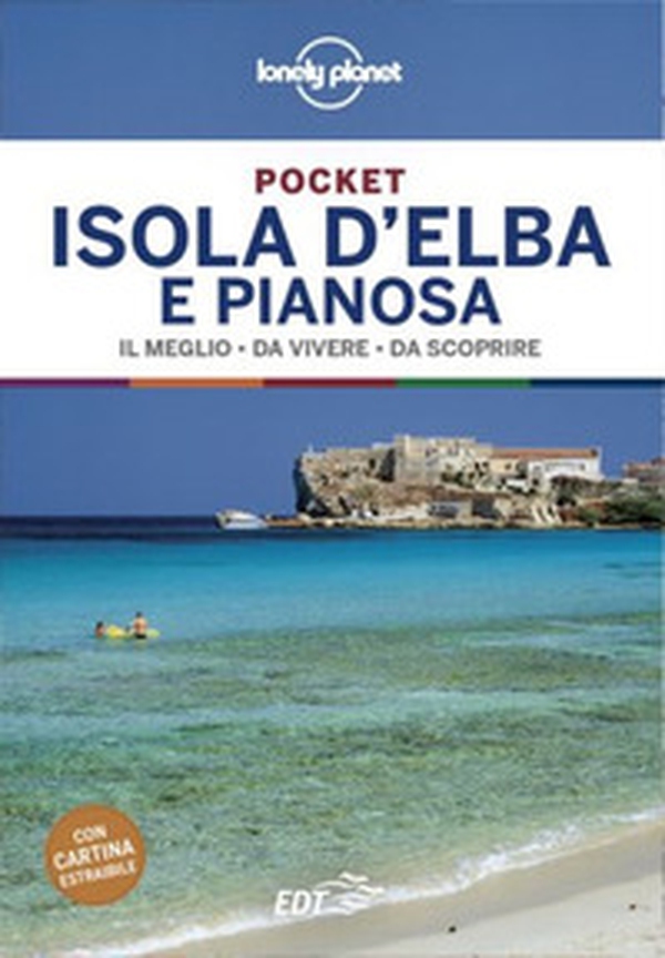 Isola d'Elba e Pianosa. Con cartina - Librerie.coop Isola d'Elba e Pianosa. Con cartina - Librerie.coop