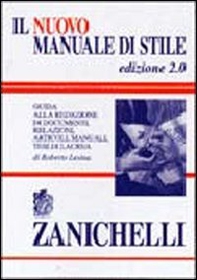 Il nuovo manuale di stile. Guida alla redazione di documenti, relazioni, articoli, manuali, tesi di laurea - Librerie.coop Il nuovo manuale di stile. Guida alla redazione di documenti, relazioni, articoli, manuali, tesi di laurea - Librerie.coop