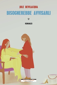 Bisognerebbe avvisarli - Librerie.coop Bisognerebbe avvisarli - Librerie.coop