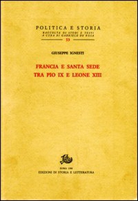 Francia e Santa Sede tra Pio IX e Leone XIII - Librerie.coop