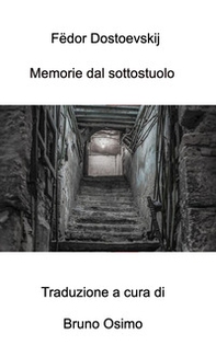 Memorie del sottosuolo. Versione filologica del racconto lungo - Librerie.coop Memorie del sottosuolo. Versione filologica del racconto lungo - Librerie.coop
