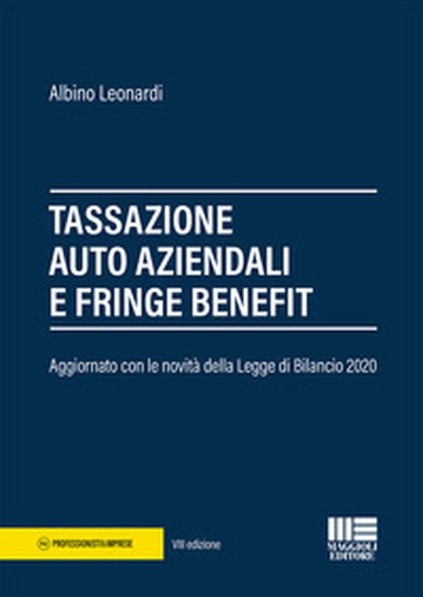 Tassazione auto aziendali e fringe benefit - Librerie.coop Tassazione auto aziendali e fringe benefit - Librerie.coop