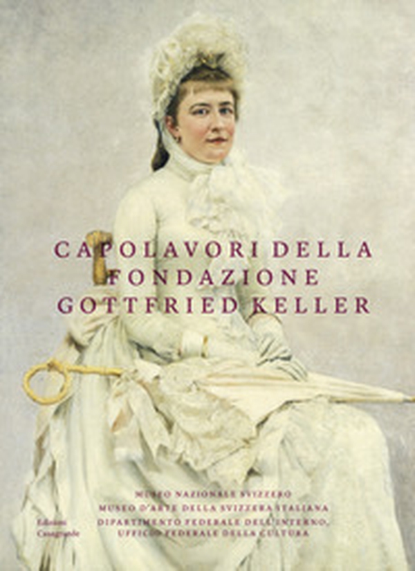 Capolavori della Fondazione Gottfried Keller - Librerie.coop Capolavori della Fondazione Gottfried Keller - Librerie.coop