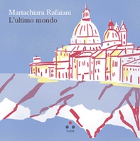 L'ultimo mondo - Librerie.coop