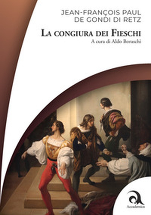 La congiura dei Fieschi - Librerie.coop La congiura dei Fieschi - Librerie.coop