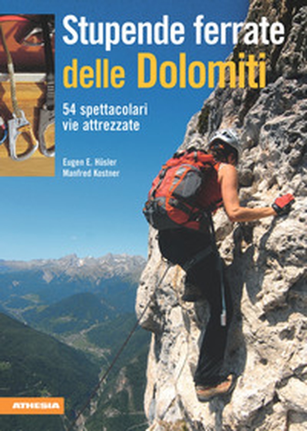 Stupende ferrate delle Dolomiti. 54 spettacolari vie attrezzate - Librerie.coop Stupende ferrate delle Dolomiti. 54 spettacolari vie attrezzate - Librerie.coop