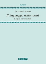 Il linguaggio della verità. Logica ermeneutica - Librerie.coop