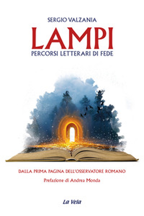 Lampi. Percorsi letterari di fede - Librerie.coop Lampi. Percorsi letterari di fede - Librerie.coop