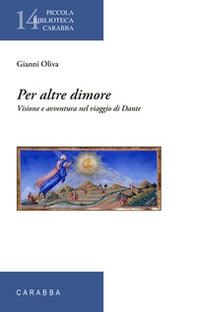 Per altre dimore. Visione e avventura nel viaggio di Dante - Librerie.coop