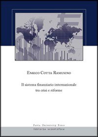 Il sistema finanziario internazionale tra crisi e riforme - Librerie.coop