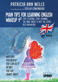 Main tips for learning english. Wakeup 1st - Librerie.coop