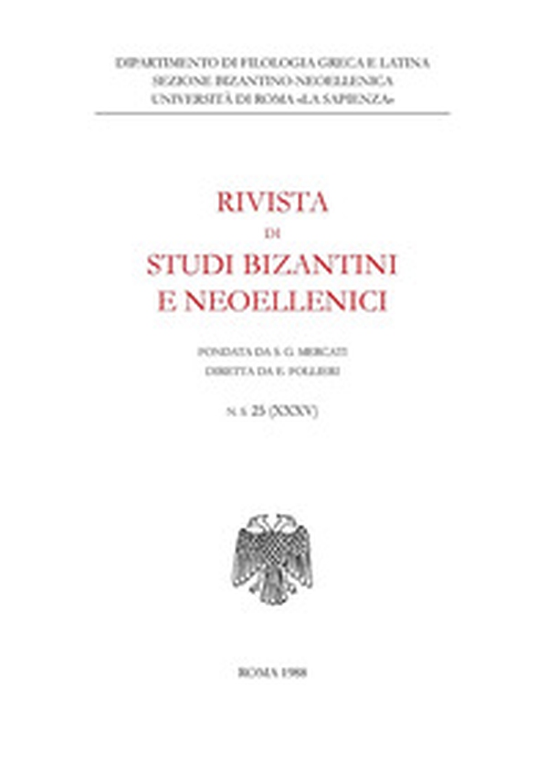 Rivista di studi bizantini e neoellenici - Vol. 25 - Librerie.coop Rivista di studi bizantini e neoellenici - Vol. 25 - Librerie.coop