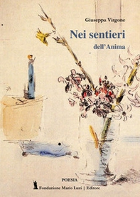 Nei sentieri dell'anima - Librerie.coop Nei sentieri dell'anima - Librerie.coop