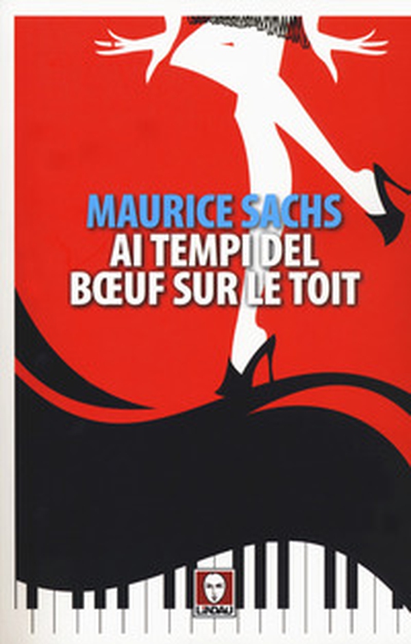 Ai tempi del Boeuf sur le Toit - Librerie.coop Ai tempi del Boeuf sur le Toit - Librerie.coop