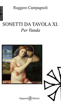 Sonetti da tavola XI. Per Vanda - Librerie.coop