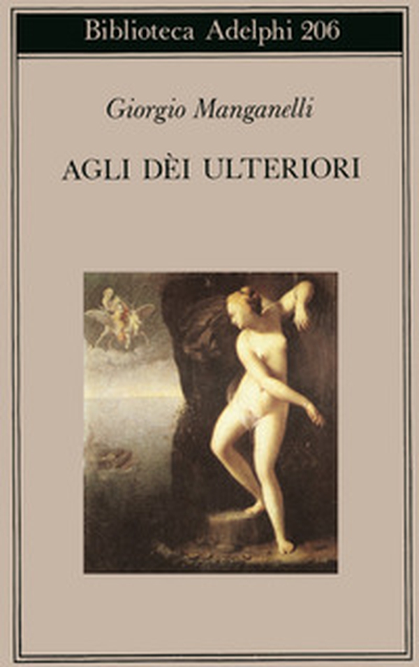 Agli dei ulteriori - Librerie.coop Agli dei ulteriori - Librerie.coop