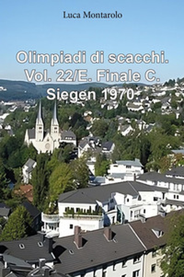 Olimpiadi di scacchi - Vol. 22\E - Librerie.coop Olimpiadi di scacchi - Vol. 22\E - Librerie.coop
