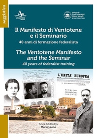 Il Manifesto di Ventotene e il Seminario. 40 anni di formazione federalista - Librerie.coop