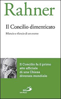 Il concilio dimenticato. Bilancio e rilancio di un evento - Librerie.coop Il concilio dimenticato. Bilancio e rilancio di un evento - Librerie.coop