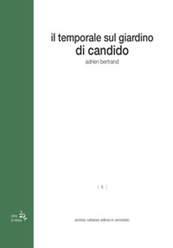 Il temporale sul giardino di Candido - Librerie.coop Il temporale sul giardino di Candido - Librerie.coop