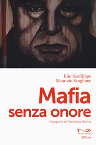 Mafia senza onore - Librerie.coop Mafia senza onore - Librerie.coop