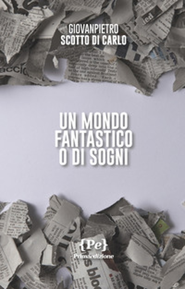 Un mondo fantastico o di sogni - Librerie.coop Un mondo fantastico o di sogni - Librerie.coop